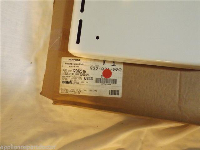 MAYTAG STOVE 12002516 KIT, DOOR GLASS (UPR) NEW IN BOX MAYTAG STOVE 12002516 KIT, DOOR GLASS (UPR) NEW IN BOX